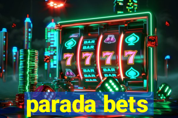 parada bets